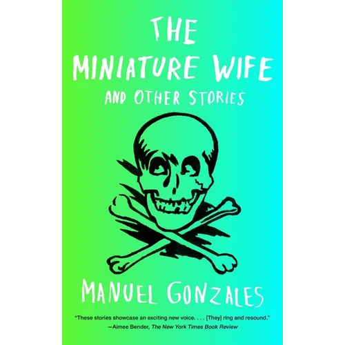 The Miniature Wife: and Other Stories