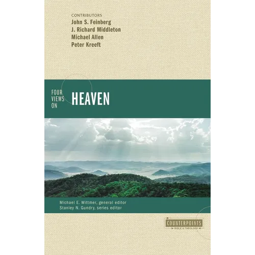 Four Views on Heaven