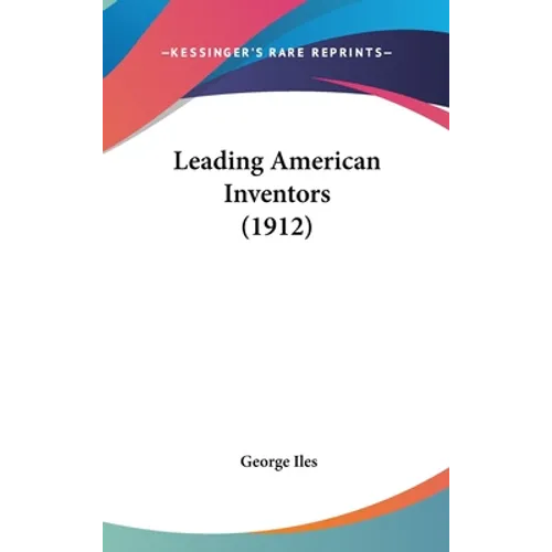 Leading American Inventors (1912)