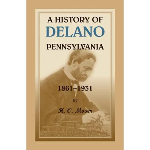 A History of Delano, Pennsylvania