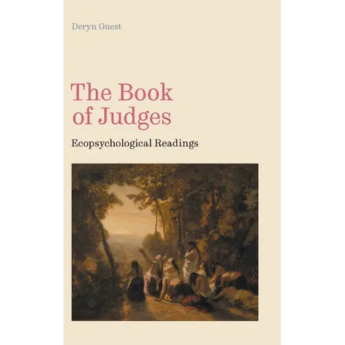 The Book of Judges: Ecopsychological Readings
