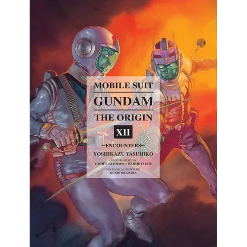Mobile Suit Gundam: The Origin 12: Encounters