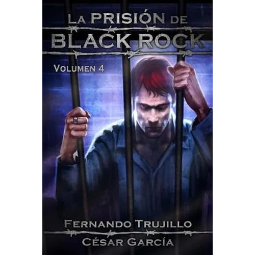 La Prisión de Black Rock. Volumen 4