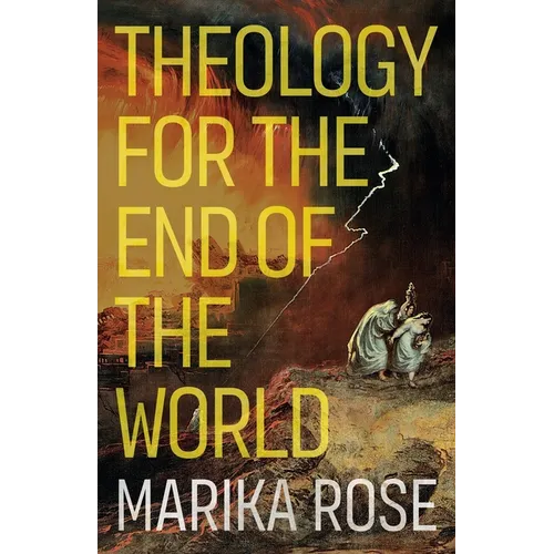 Theology for the End of the World