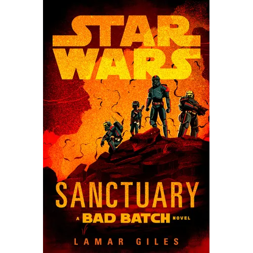 Star Wars: Sanctuary (a Bad Batch Novel)