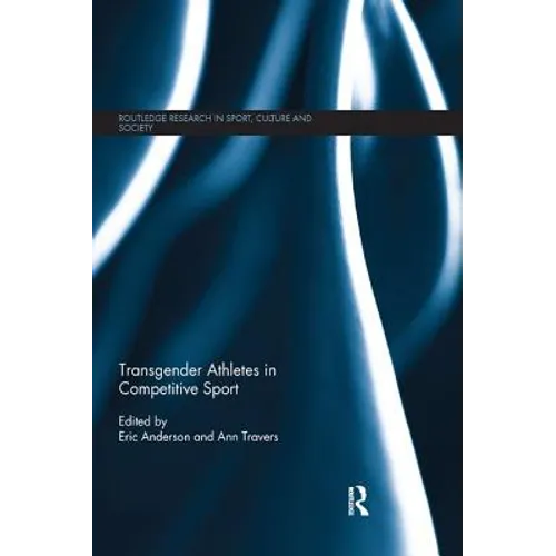 Transgender Athletes in Competitive Sport