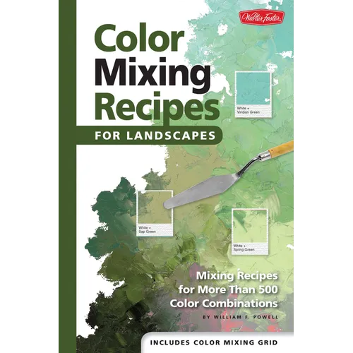 Color Mixing Recipes for Landscapes: Mixing Recipes for More Than 400 Color Combinations - Hardcover