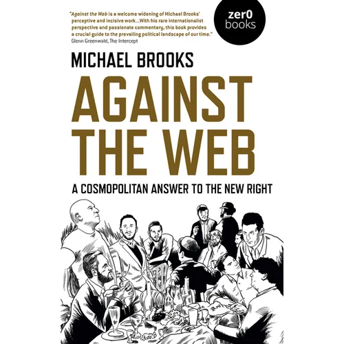 Against the Web: A Cosmopolitan Answer to the New Right