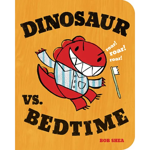 Dinosaur vs. Bedtime
