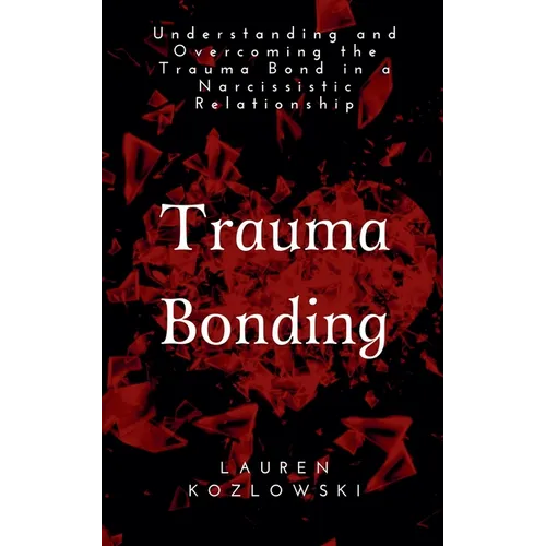 Trauma Bonding