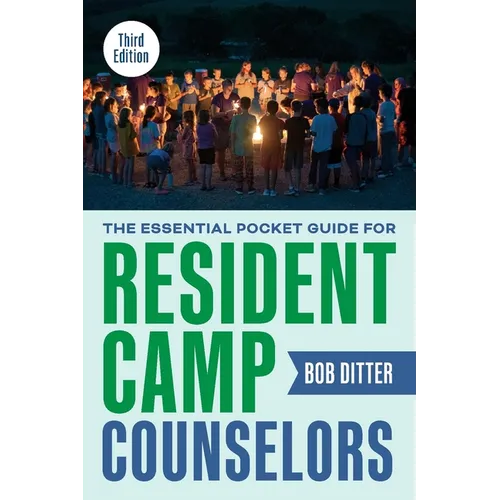The Essential Pocket Guide for Resident Camp Counselors