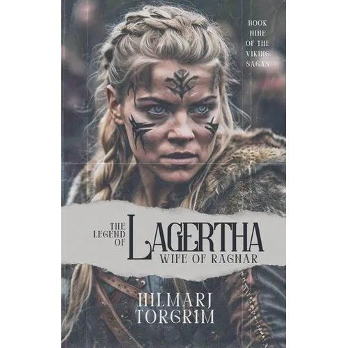 The Legend of Lagertha: Wife of Ragnar