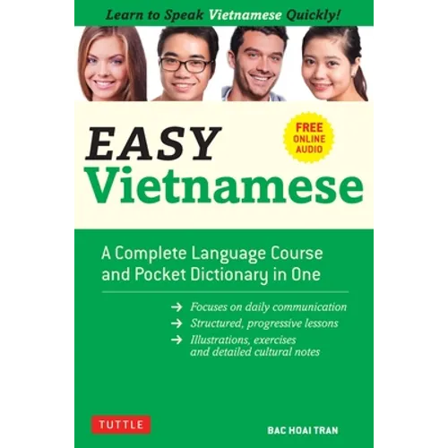 Easy Vietnamese: Learn to Speak Vietnamese Quickly! (Free Companion Online Audio)