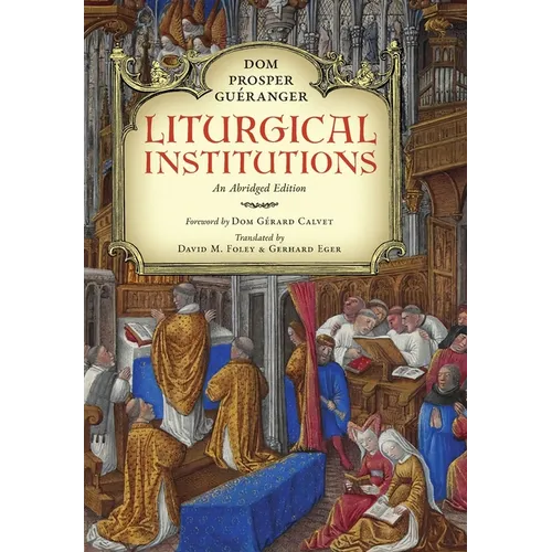 Liturgical Institutions: An Abridged Edition