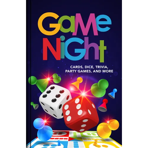 Game Night: Cards, Dice, Trivia, Party Games, and More - How to Play & Win Classics, Family Fun & Drinking Games 130+ Quiz Questions Gift for Adults &