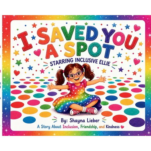 I Saved You A Spot: Starring Inclusive Ellie