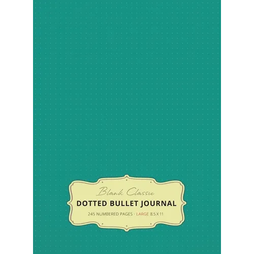 Large 8.5 x 11 Dotted Bullet Journal (Teal #7) Hardcover - 245 Numbered Pages