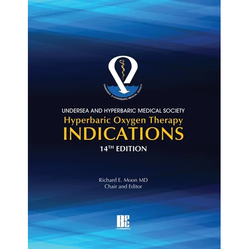 UHMS Hyperbaric Oxygen Therapy Indications, 14th Edition