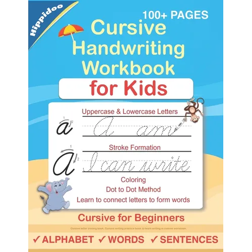 Cursive Handwriting Workbook For Kids: Cursive for beginners workbook. Cursive letter tracing book. Cursive writing practice book to learn writing in