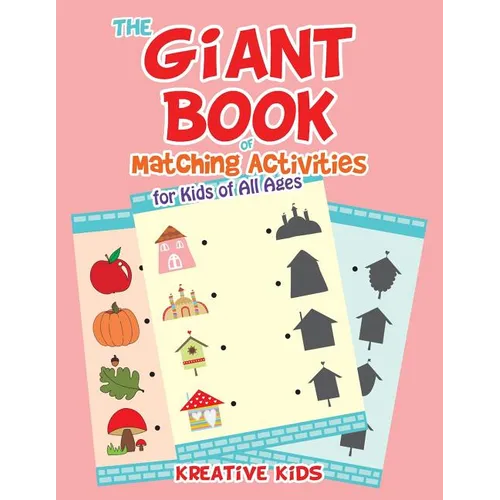 The Giant Book of Matching Activities for Kids of All Ages