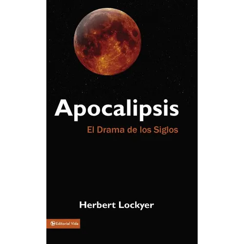 Apocalipsis: El Drama de Los Siglos