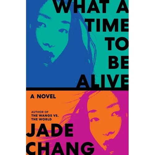 What a Time to Be Alive