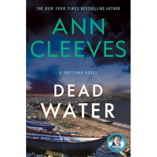 Dead Water: A Shetland Mystery