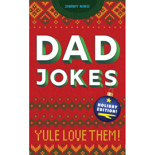 Dad Jokes Holiday Edition: Yule Love Them!