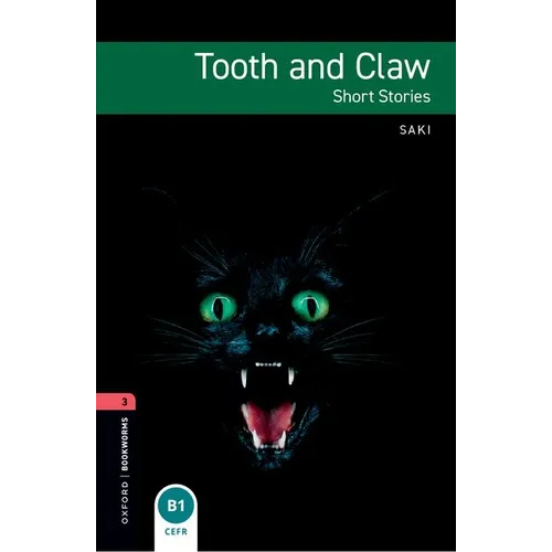 Oxford Bookworms Library: Tooth and Claw: Level 3: 1000-Word Vocabulary