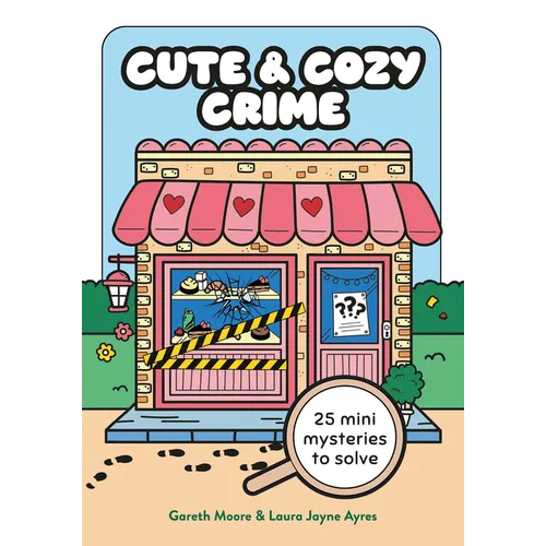 Cute and Cozy Crime: 25 Mini Mysteries to Solve