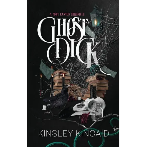 Ghost Dick; A Port Canyon Chronicle