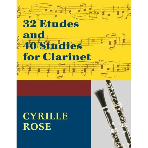 32 Etudes and 40 Studies for Clarinet: (Dover Chamber Music Scores)
