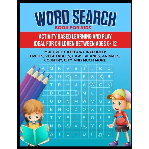 Word Search Book: Word search book for kids ( Animal, country, fruits, Shapes and many more categories)
