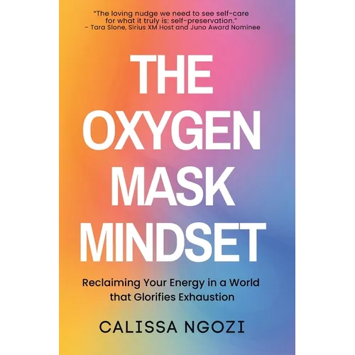 The Oxygen Mask Mindset