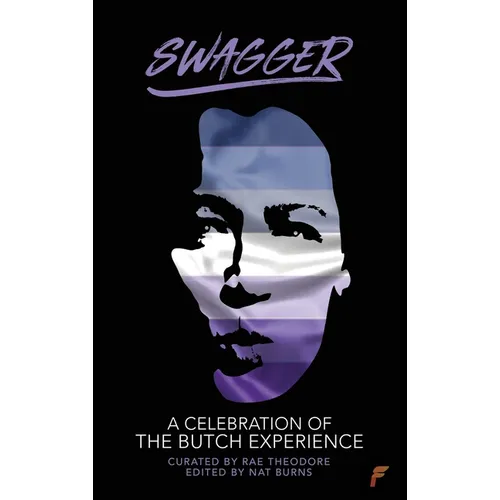 Swagger: A Celebration of the Butch Experience
