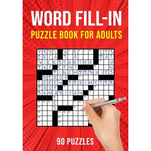 Word Fill-In Puzzle Books for Adults: 90 Word Fill It In / Fillin Puzzles