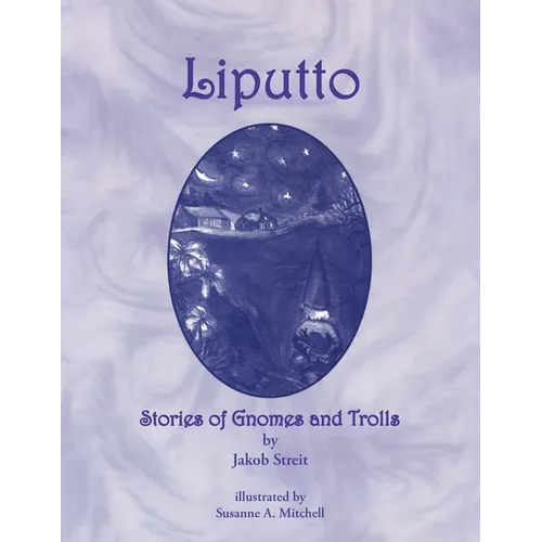 Liputto: Stories of Gnomes and Trolls