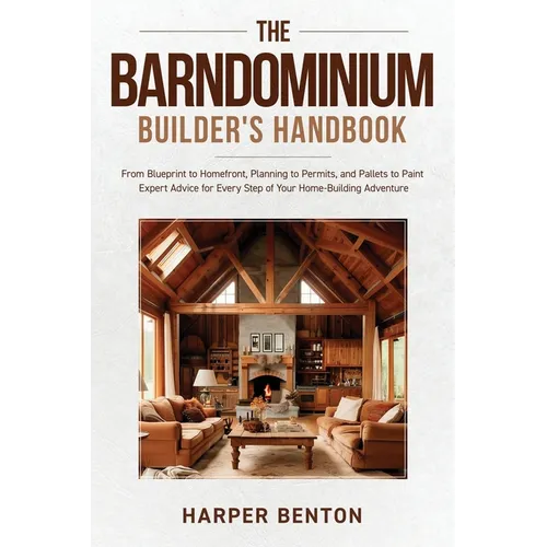 The Barndominium Builder's Handbook