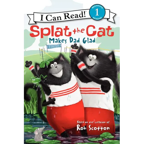 Splat the Cat Makes Dad Glad