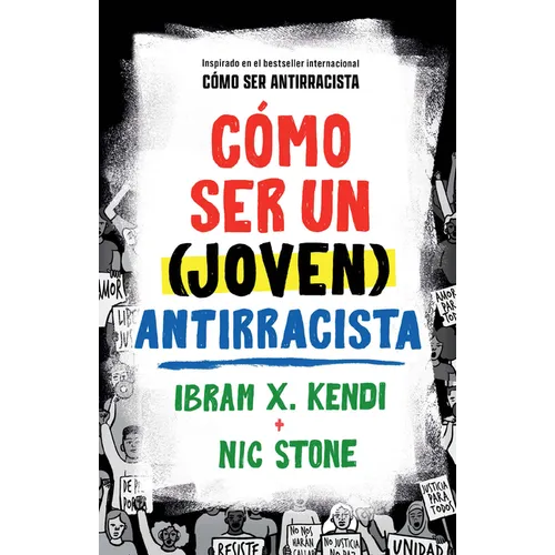 Cómo Ser Un (Joven) Antirracista / How to Be a (Young) Antiracist