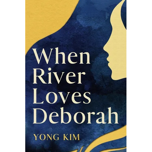 When River Loves Deborah