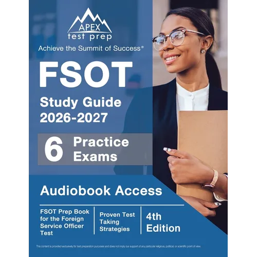 FSOT Study Guide 2026-2027: 6 Practice Exams and FSOT Prep Book for the Foreign Service Officer Test [3rd Edition]