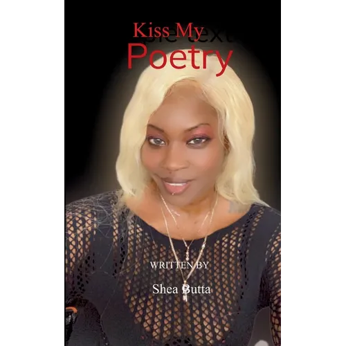 Kiss My Poetry