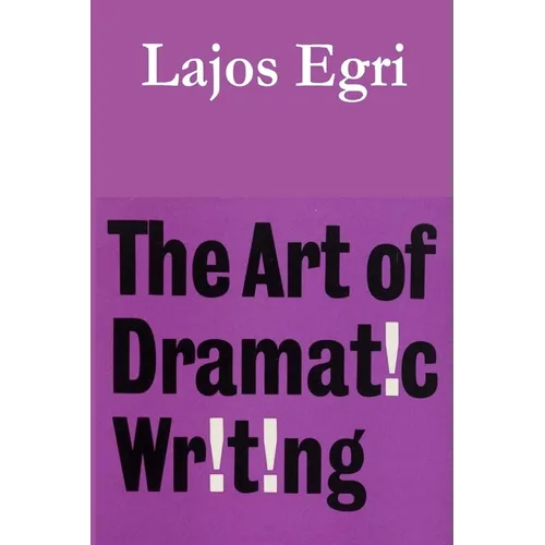 The Art of Dramatic Writing