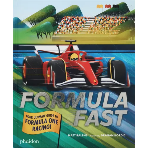 Formula Fast: Your Ultimate Guide to Formula One Racing! - Hardcover