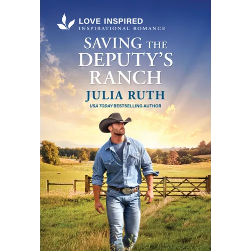 Saving the Deputy's Ranch: An Uplifting Inspirational Romance