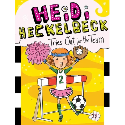 Heidi Heckelbeck Tries Out for the Team
