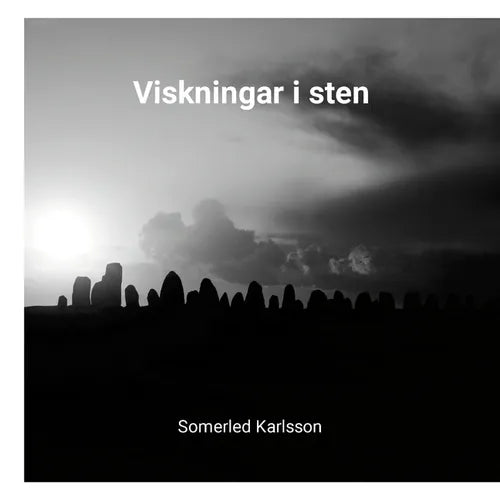 Viskningar i sten: Ögonblick av evighet på Ale stenar