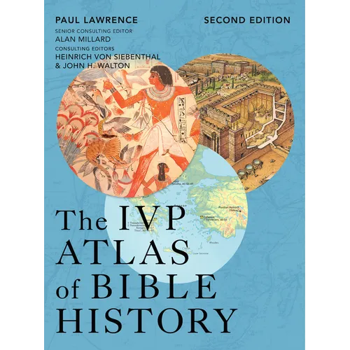 The IVP Atlas of Bible History