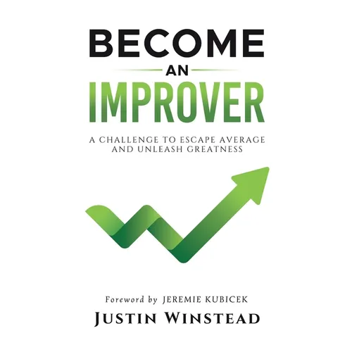 Become an Improver: A Challenge to Escape Average and Unleash Greatness